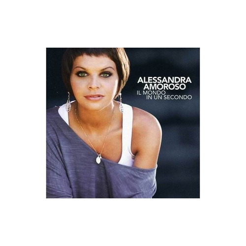 Amoroso Alessandra Il Mondo In Un Secondo Usa Import Cd