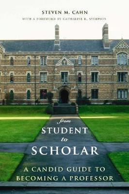 Libro From Student To Scholar : A Candid Guide To Becomin...