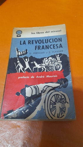 La Revolución Francesa Pernoud Casa3