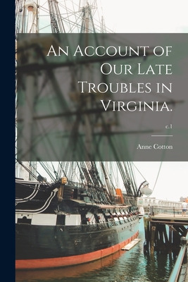 Libro An Account Of Our Late Troubles In Virginia.; C.1 -...