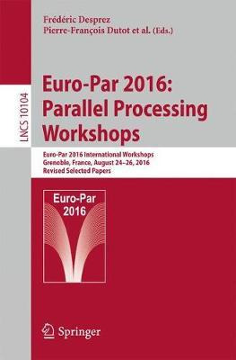 Libro Euro-par 2016: Parallel Processing Workshops : Euro...