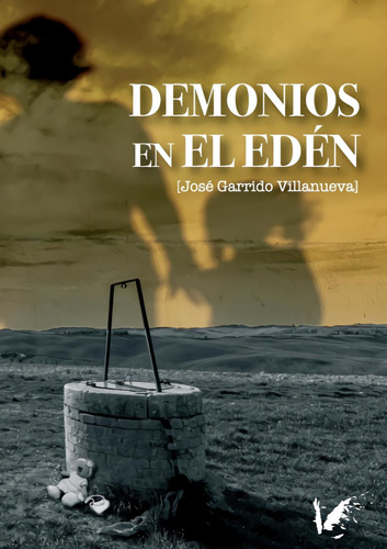 Libro: Demonios En El Edén. Garrido Villanueva, José. Angels