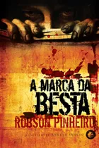 Comprar La marca de la bestia, de Pinheiro, Robson. Trilogía El reino de las sombras, vol. 3. Editorial Casa dos Espíritos Editora Ltda, tapa dura en portugués, 2010