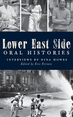 Libro Lower East Side Oral Histories - Howes, Nina