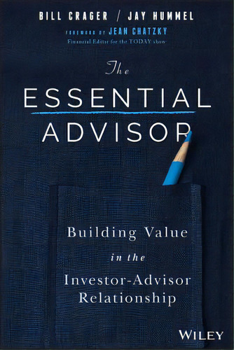 The Essential Advisor, De Crager. Editorial Wiley, Tapa Dura En Inglés