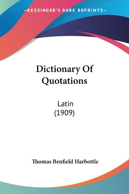Libro Dictionary Of Quotations: Latin (1909) - Harbottle,...