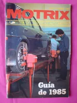 Comprar Revista Motrix Vol 44 Nº 2 1985 - Guia Del 1985