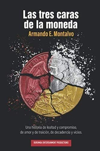 Libro:  Las Tres Caras De La Moneda (spanish Edition)