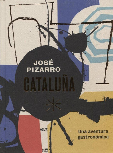 Cataluña - Jose Pizarro