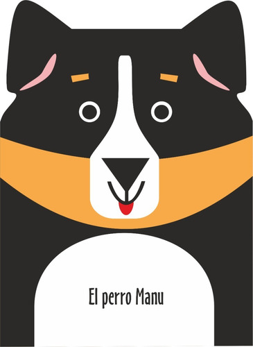 El Perro Manu - Animalitos En Mis Cuentos Libro Infantil