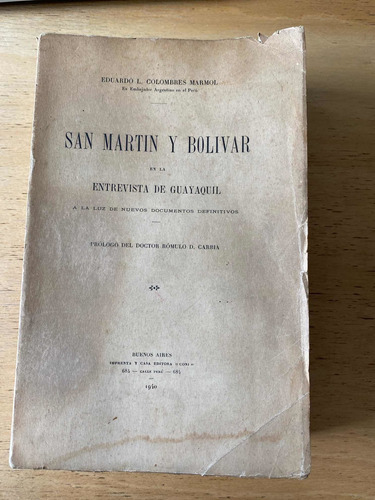 San Martin Y Bolivar E La Entrevista De Guayaquil- Colombres