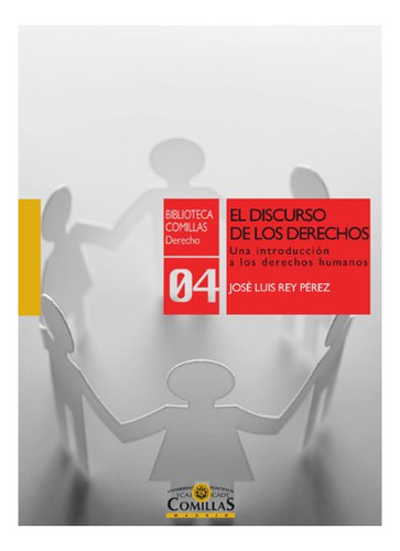 Libro El Discurso De Los Derechos  De Rey Perez Jose Luis