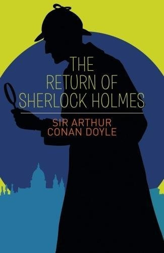 The Return Of Sherlock Holmes - Arthur Conan Doyle