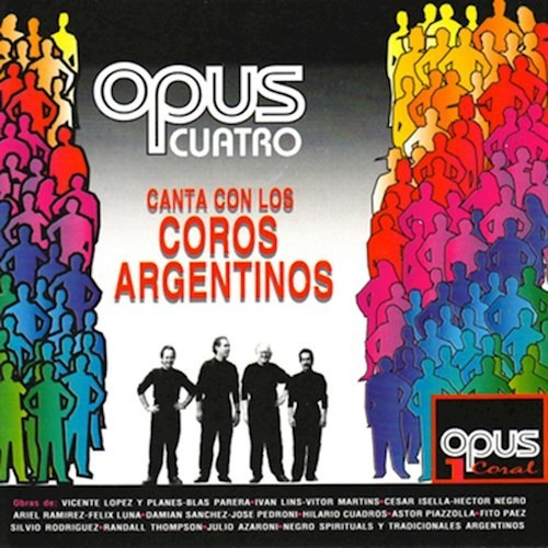 Opus Cuatro Canta Con Los Coros Argentinos Cd Nuevo Disqrg