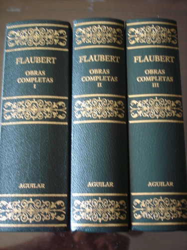 Flaubert Obras Completas Aguilar 3 Tomos Impecables E N V Io