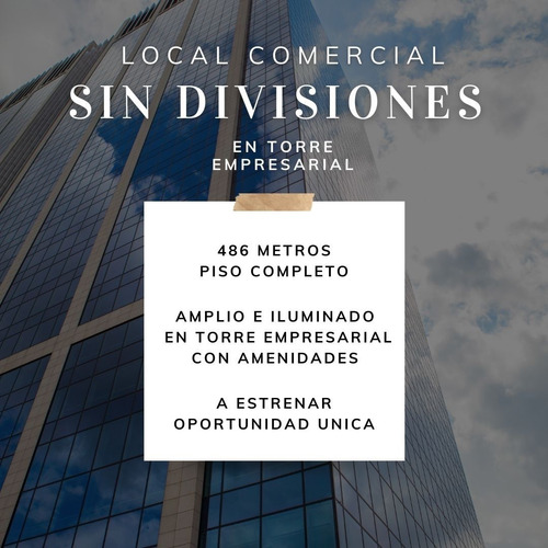 Céntrico Local En Torre Empresarial Sin Divisiónes