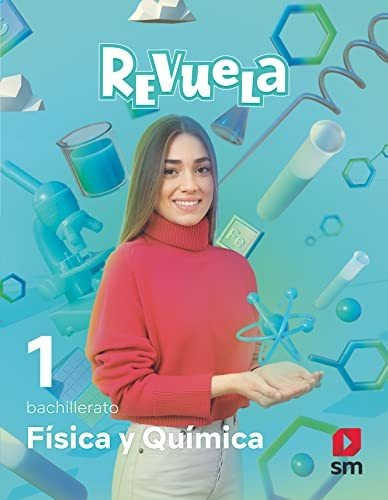 Física Y Química. 1 Bachillerato. Revuela - 9788411202190