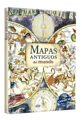 Libro Mapas Antiguos Del Mundo + Láminas Para Enmarcar