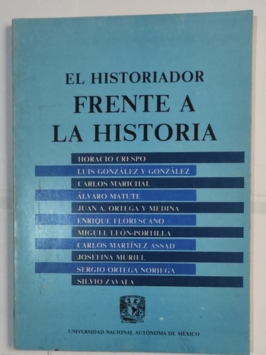 Libro El Historiador Frente A La Historia 