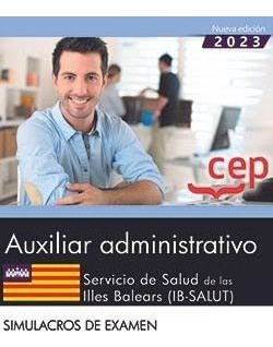 Ibsalut Aux Administrativo 2023 Simulacros - Vv Aa 