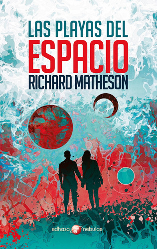 Las Playas Del Espacio, De /a Richard Matheson. Editorial Edhasa, Tapa Blanda En Español