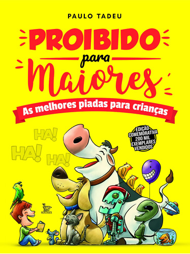 Proibido para maiores, de Tadeu, Paulo. Editora Urbana Ltda, capa mole em português, 2007