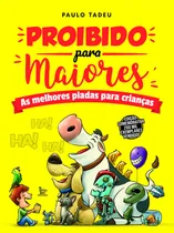 Comprar Proibido para maiores, de Tadeu, Paulo. Editorial Editora Urbana Ltda, capa mole em português, 2007