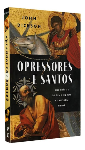 Opressores E Santos | John Dickson