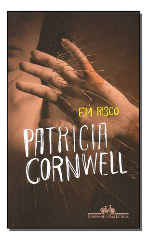 Libro Em Risco De Cornwell Patricia D Cia Das Letras