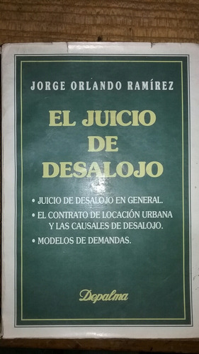 El Juicio De Desalojo Jorge Orlando Ramírez.  Argentina 