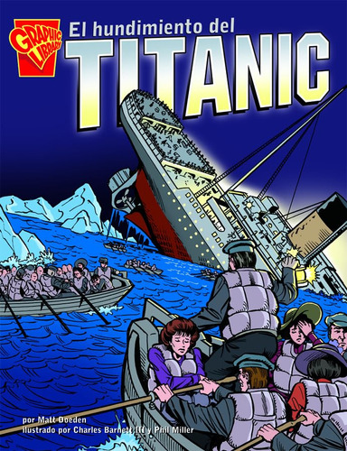 Libro : El Hundimiento Del Titanic (historia Graficas)  -...