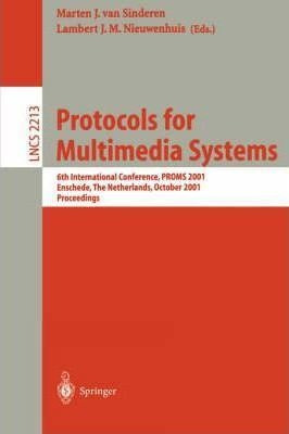 Protocols For Multimedia Systems - Marten J. Van Sinderen...