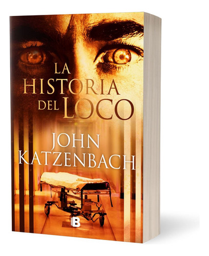 La Historia Del Loco - John Katzenbach