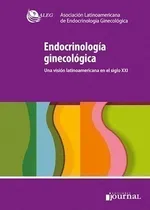 Comprar Endocrinología Ginecológica Una Visión Latinoamericana En E