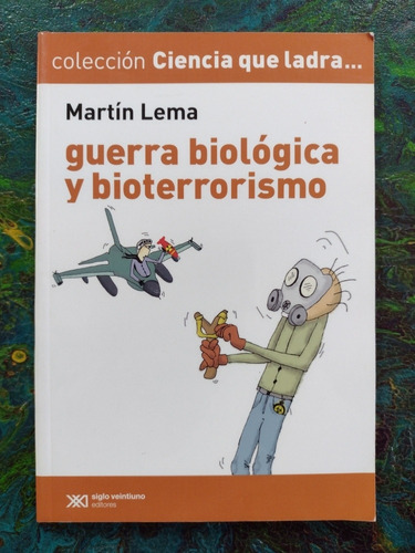 M. Lema / Guerra Biológica Y Bioterrorismo Cs. Que Ladra