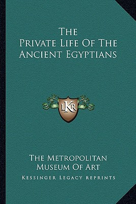 Libro The Private Life Of The Ancient Egyptians - Metropo...