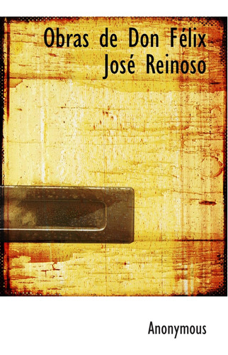 Libro: Obras De Don Félix José Reinoso (spanish Edition)