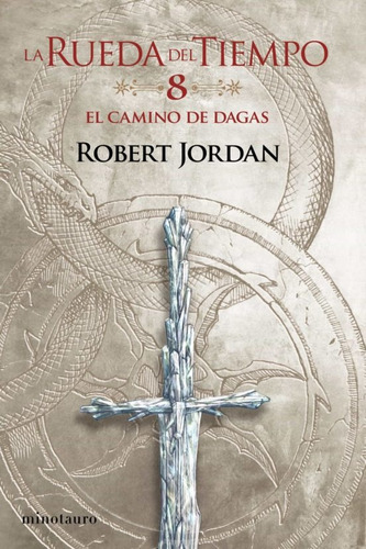 Rueda Del Tiempo 8, La. El Camino De Dagas - Jordan, Robert