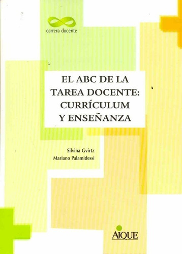 Abc De La Tarea Docente Curriculum Y Enseñanza - Gvirtz Pala