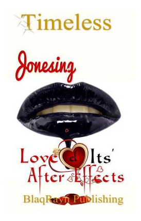 Libro Jonesing: Love & Its' After Effects - Timeless, Lady