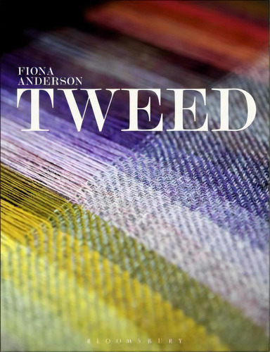 Tweed, De Fiona Anderson. Editorial Bloomsbury Publishing Plc, Tapa Blanda En Inglés