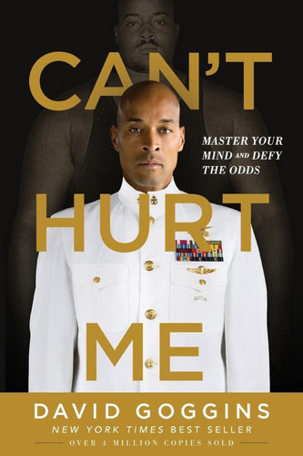 Can't Hurt Me: Master Your Mind And Defy The Odds, De David Goggins. Editorial Lioncrest, Tapa Blanda En Inglés