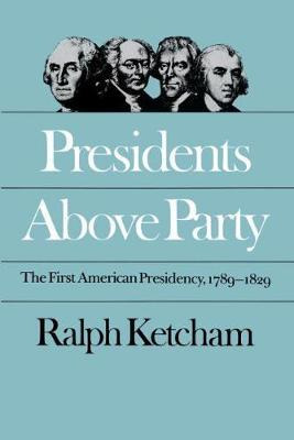 Libro Presidents Above Party - Ralph Ketcham