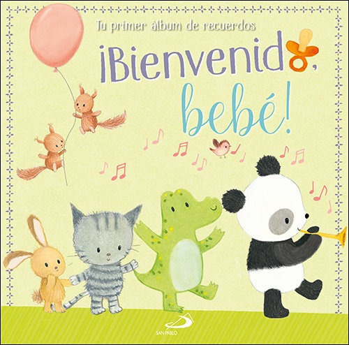 Bienvenido Bebe Tu Primer Album De Recuerdos - Varios Aut...