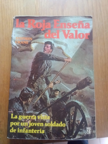 La Roja Enseña Del Valor - Stephen Crane