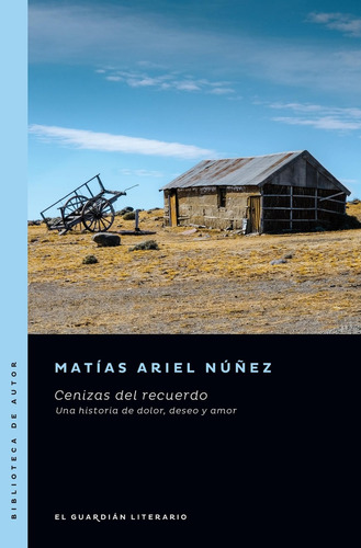 Cenizas Del Recuerdo - Matias Ariel Nuñez