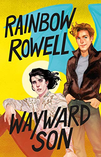 Libro Wayward Son De Rainbow Rowell Alfaguara Infantil Juven