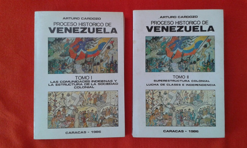 Proceso Histórico De Venezuela / Arturo Cardozzo