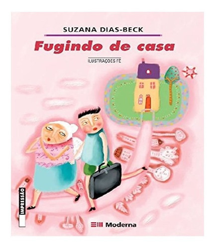 Fugindo De Casa   02 Ed: Fugindo De Casa   02 Ed, De Dias-benitez, Maria Elvira. Editora Moderna - Paradidatico, Capa Mole, Edição 2 Em Português
