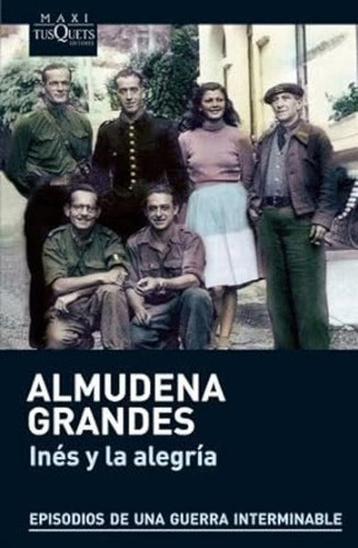 Libro: Ines Y La Alegria / Almudena Grandes